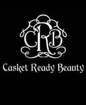 Casket Ready Beauty